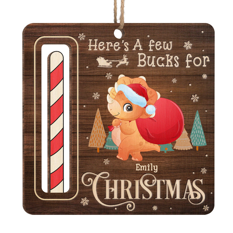 A Few Bucks For Little Dino - Family Personalized Custom Ornament, Money Holder - Wood Custom Shaped - Christmas Gift For Family Members
