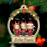 You Will Forever & Always Be My Best Friend - Bestie Personalized Custom Ornament - Acrylic Snow Globe Shaped - Christmas Gift For Best Friends, BFF, Sisters