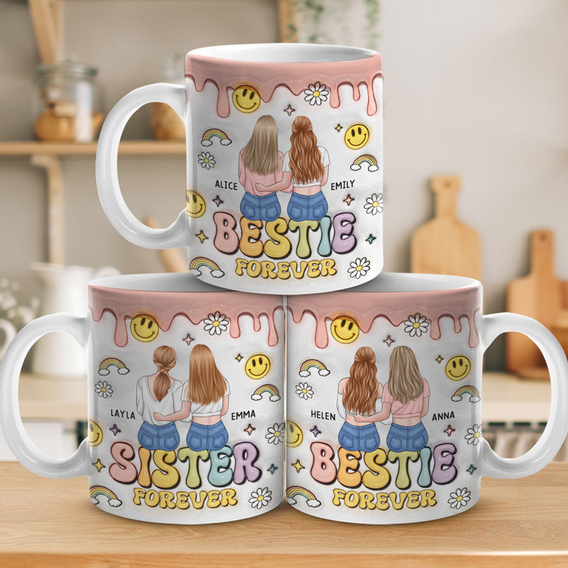 Sister Forever - Bestie Personalized Custom 3D Inflated Effect Printed Mug - Gift For Best Friends, BFF, Sisters