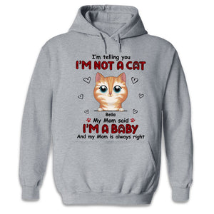 We’re Telling You We’re Not Cats - Cat Personalized Custom Unisex T-shirt, Hoodie, Sweatshirt - Gift For Pet Owners, Pet Lovers