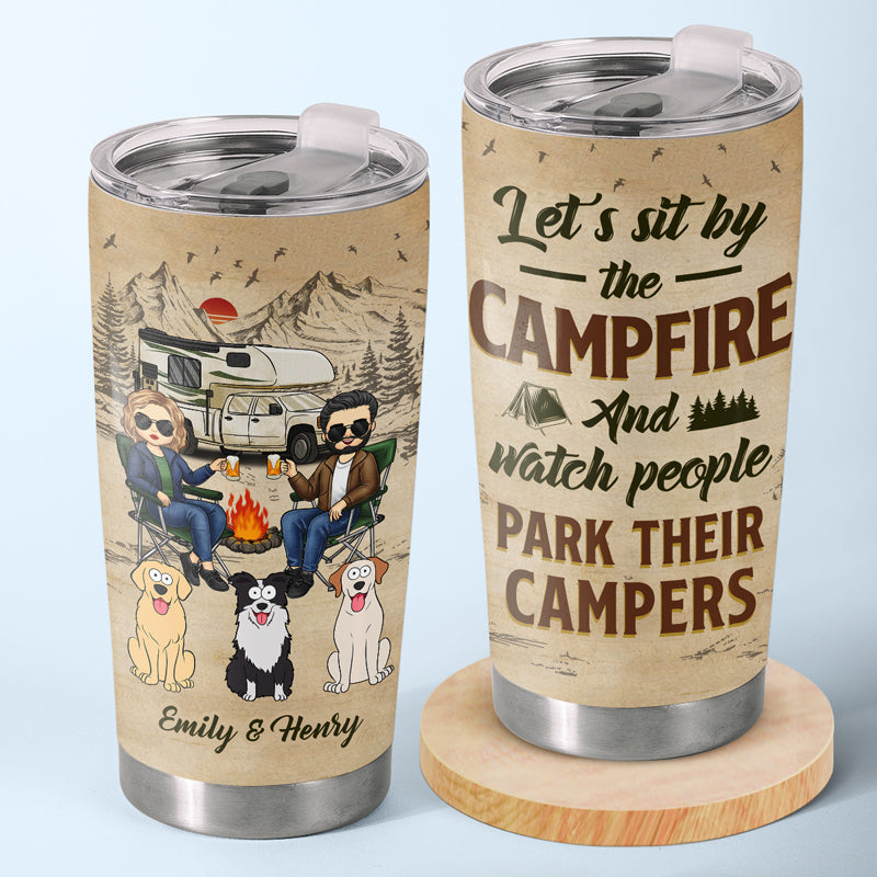 Sit By The Camp Fire - Camping Personalized Custom Tumbler - Gift For Camping Lovers, Pet Owners, Pet Lovers