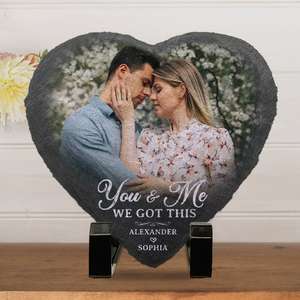 Custom Photo You And Me We Got This - Couple Personalized Custom Heart Shaped Stone With Stand - Gift For Husband Wife, Anniversary