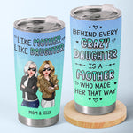 Like Mother Like Daughter - Family Personalized Custom Tumbler - Gift For Mom, Daughter