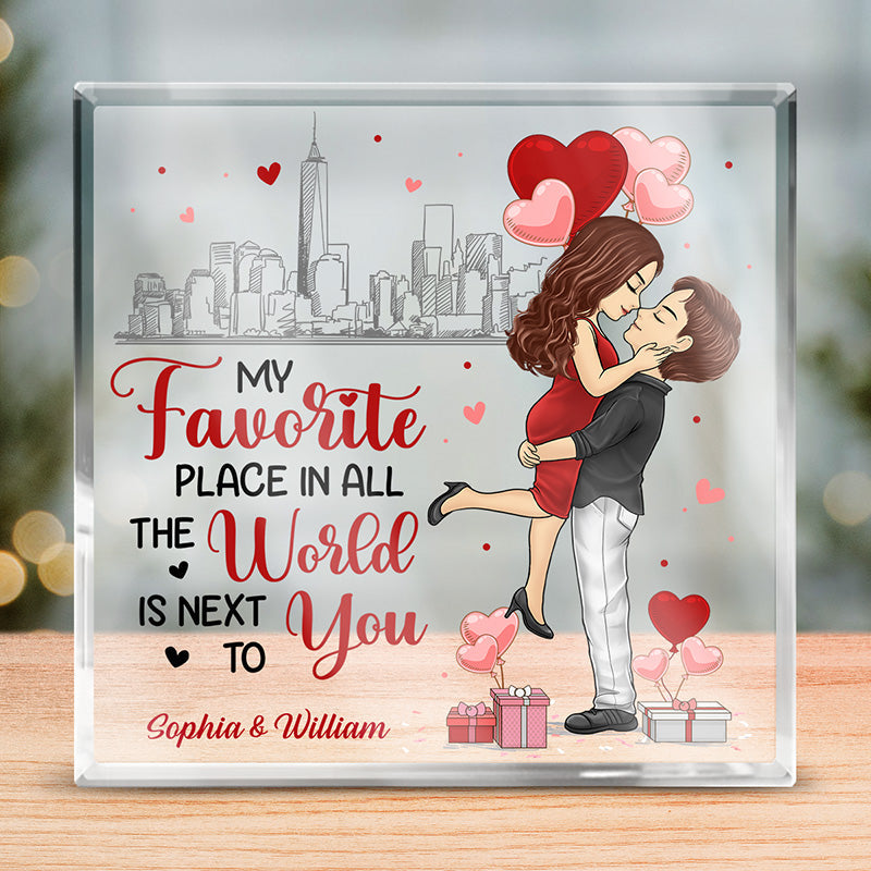 My Favorite Place In All The World Is Next To You - Couple Personalized Custom Square Shaped Acrylic Plaque - Gift For Husband Wife, Anniversary