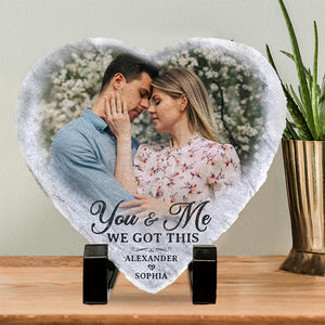 Custom Photo You And Me We Got This - Couple Personalized Custom Heart Shaped Stone With Stand - Gift For Husband Wife, Anniversary