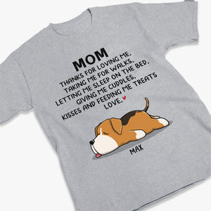 Mom, Thanks For Loving Me - Dog Personalized Custom Unisex T-shirt, Hoodie, Sweatshirt - Mother's Day, Gift For Pet Owners, Pet Lovers