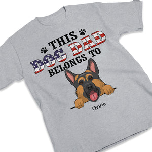 This Dog Dad Belongs To - Gift for Dad, Personalized Custom Unisex T-shirt