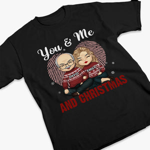 You & Me And Christmas - Couple Personalized Custom Unisex T-shirt, Hoodie, Sweatshirt - Christmas Gift For Husband Wife, Anniversary