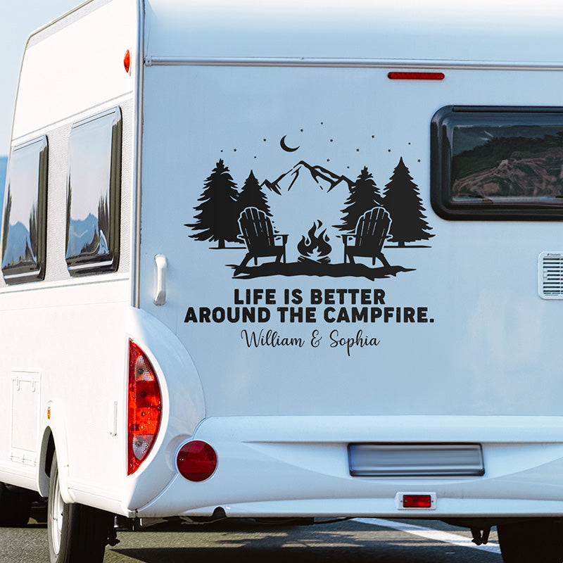 Life Is Better Around The Campfire - Camping Personalized Custom RV Decal - Gift For Husband Wife, Camping Lovers