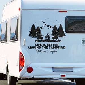 Life Is Better Around The Campfire - Camping Personalized Custom RV Decal - Gift For Husband Wife, Camping Lovers