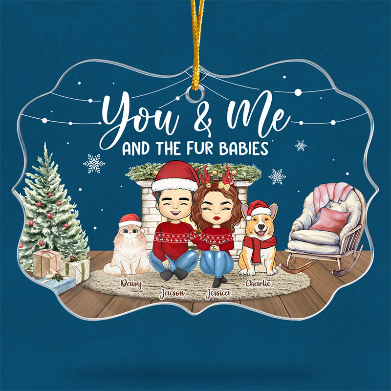 You Me And Our Fur Babies - Dog & Cat Personalized Custom Ornament - Acrylic Benelux Shaped - Christmas Gift For Pet Owners, Pet Lovers