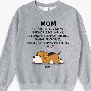 Mom, Thanks For Loving Me - Dog Personalized Custom Unisex T-shirt, Hoodie, Sweatshirt - Mother's Day, Gift For Pet Owners, Pet Lovers