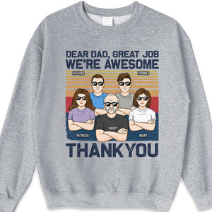 Dear Dad, Great Job We're All Awesome Thank You Adult - Family Personalized Custom Unisex T-shirt, Hoodie, Sweatshirt - Father's Day, Birthday Gift For Dad