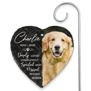 Custom Photo Deeply Loved, Completely Spoiled  - Memorial Personalized Memorial Garden Slate & Hook - Sympathy Gift For Pet Owners, Pet Lovers