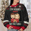 I'm Yours, No Refund - Personalized Custom Unisex Ugly Christmas Sweatshirt, Wool Sweatshirt, All-Over-Print Sweatshirt - Gift For Couple, Husband Wife, Anniversary, Engagement, Wedding, Marriage Gift, Christmas Gift