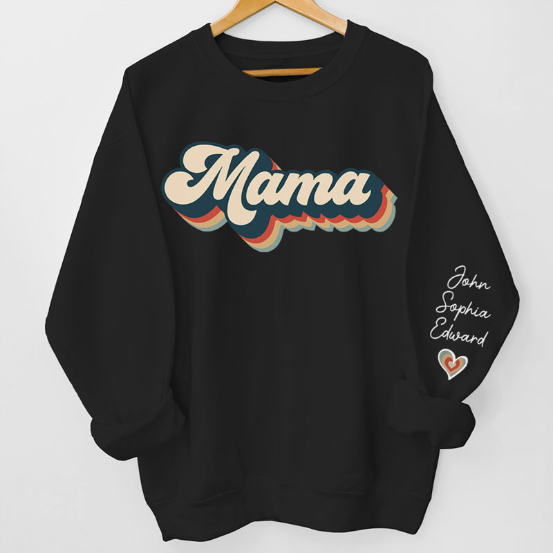 My Kids Call Me Mama Vintage Style - Family Personalized Custom Unisex Sweatshirt With Design On Sleeve - Birthday Gift For Mom, Grandma
