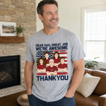Hey Dad, Great Job We're Awesome - Family Personalized Custom Unisex Patriotic T-shirt, Hoodie, Sweatshirt - Father's Day, Independence Day, 4th Of July, Birthday Gift For Dad