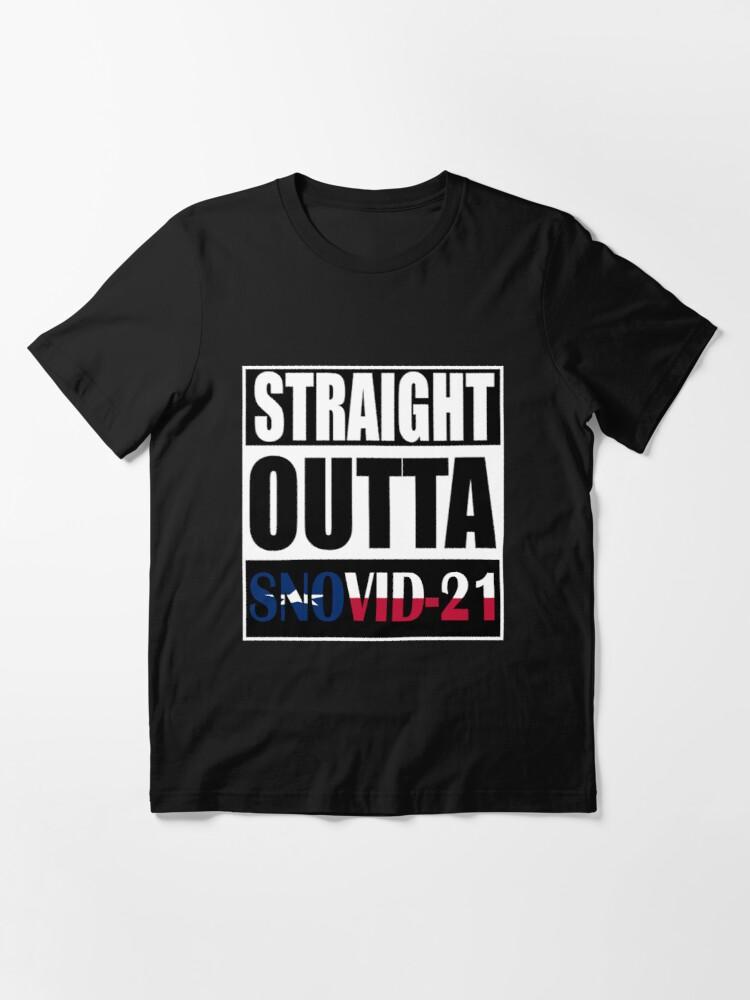 Straight Outta Snovid-21 - Unisex T-shirt