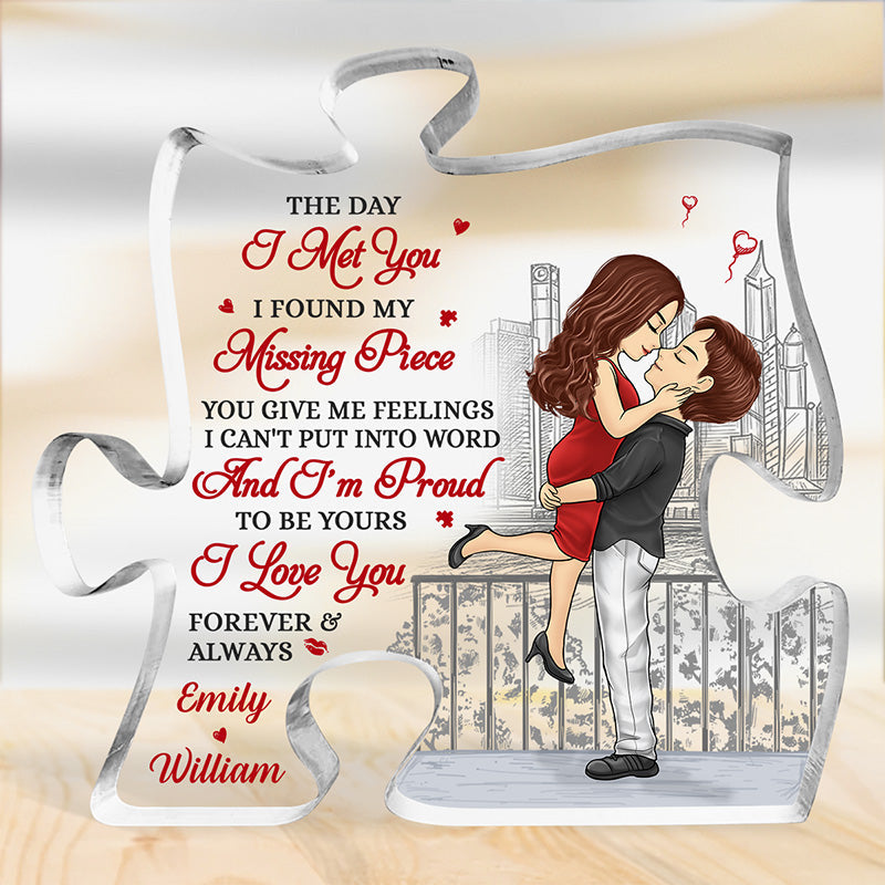 The Day I Met You - Couple Personalized Custom Puzzle Shaped Acrylic Plaque - Christmas Gift For Husband Wife, Anniversary