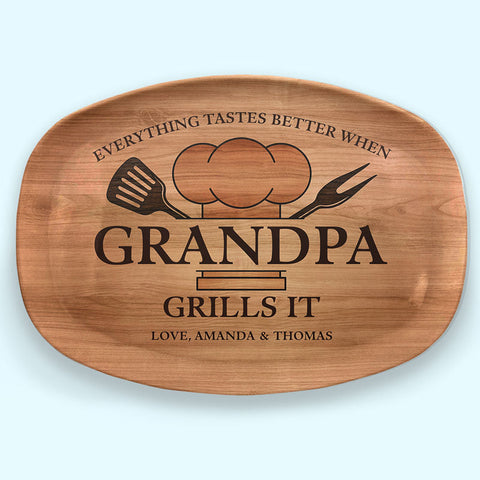 Everything Tastes Better When Grandpa Grills It - Family Personalized Custom Platter - Father's Day. Birthday Gift For Grandpa, Dad
