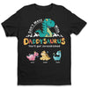 My Papasaurus Is The Best - Family Personalized Custom Unisex T-shirt, Hoodie, Sweatshirt - Father's Day, Birthday Gift For Dad