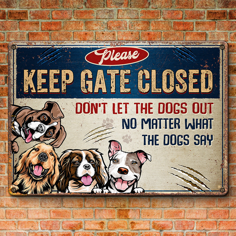 Please Keep Gate Closed - Dog Personalized Custom Home Decor Metal Sign - House Warming Gift For Pet Owners, Pet Lovers