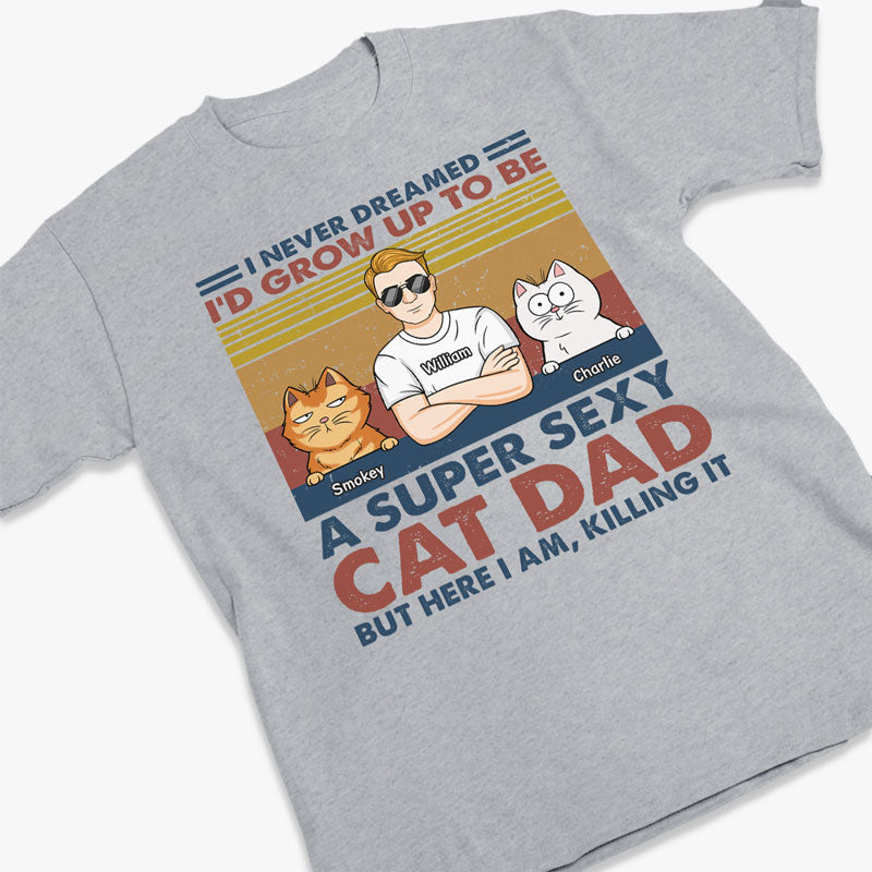 A Super Sexy Cat Dad Cat Mom - Cat Personalized Custom Unisex T-shirt, Hoodie, Sweatshirt - Gift For Pet Owners, Pet Lovers