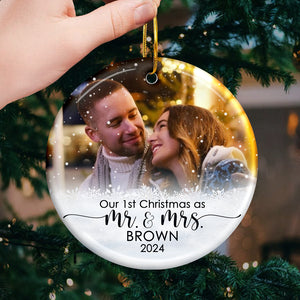 Our 1st Christmas As Mr & Mrs - Personalized Custom Round Shaped Ceramic Photo Christmas Ornament - Upload Image, Gift For Couple, Husband Wife, Anniversary, Engagement, Wedding, Marriage Gift, Christmas Gift