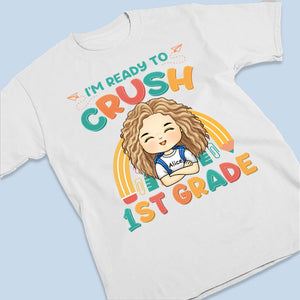I'm Ready To Crush Kindergarten - Personalized Custom Kid T-shirt - Gift For Kid, Back To School Gift