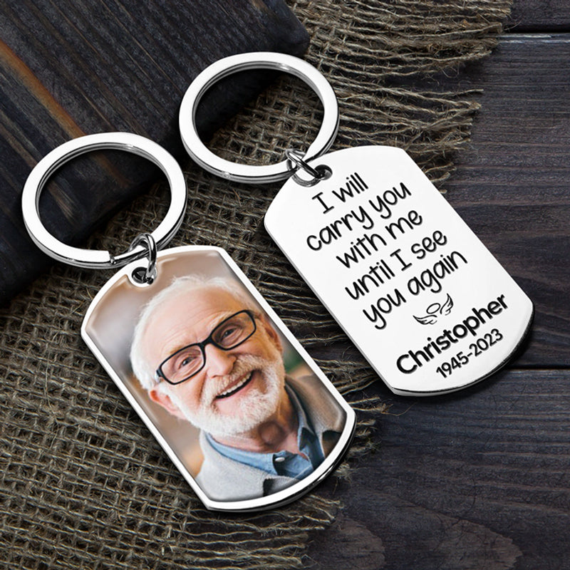 Custom Photo Until I See You Again - Memorial Personalized Custom Keychain - Sympathy Gift For Family