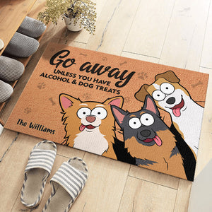 Go Away Unless You Have Alcohol & Dog Treats - Dog Personalized Custom Decorative Mat - Gift For Pet Owners, Pet Lovers