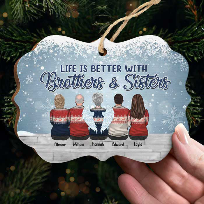 Life Is Better With Brothers And Sisters - Personalized Custom Benelux Shaped Wood, Aluminum Christmas Ornament - Gift For Siblings, Christmas New Arrival Gift