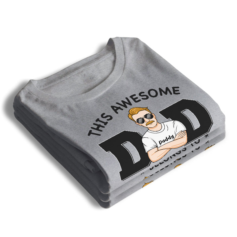 Dad, You're So Awesome - Family Personalized Custom Unisex T-shirt, Hoodie, Sweatshirt - Father's Day, Birthday Gift For Dad
