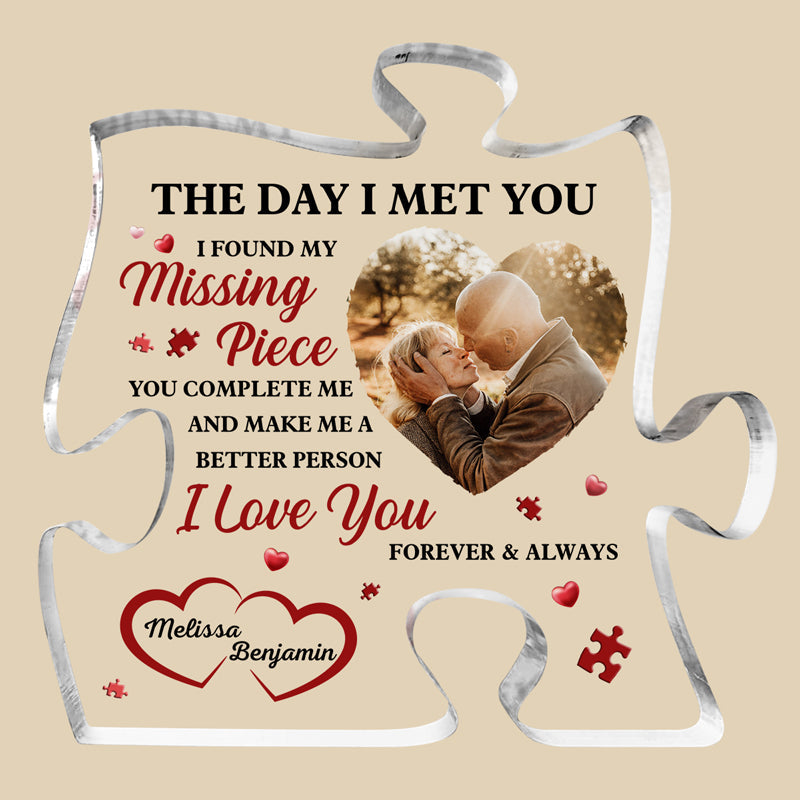 Custom Photo I Found My Missing Piece - Couple Personalized Custom Puzzle Shaped Acrylic Plaque - Gift For Husband Wife, Anniversary