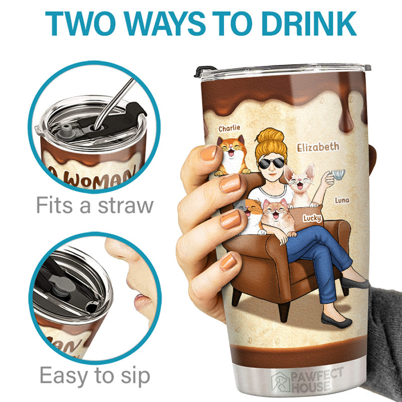 A Woman Cannot Survive On Coffee Alone - Dog & Cat Personalized Custom Tumbler - Birthday Gift For Pet Owners, Pet Lovers