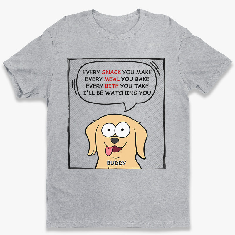 We'll Be Watching You Every Time - Dog Personalized Custom Unisex T-shirt, Hoodie, Sweatshirt - Gift For Pet Owners, Pet Lovers
