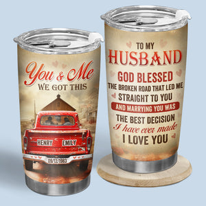 Thank You For Coming Into My Life - Couple Personalized Custom Tumbler - Gift For Husband Wife, Anniversary