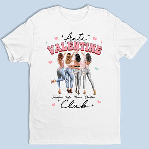 Anti Valentine Club - Bestie Personalized Custom Unisex T-shirt, Hoodie, Sweatshirt - Valentine Gift For Best Friends, BFF, Sisters
