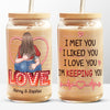Loving You, Keeping You - Couple Personalized Custom Glass Cup, Iced Coffee Cup - Gift For Husband Wife, Anniversary