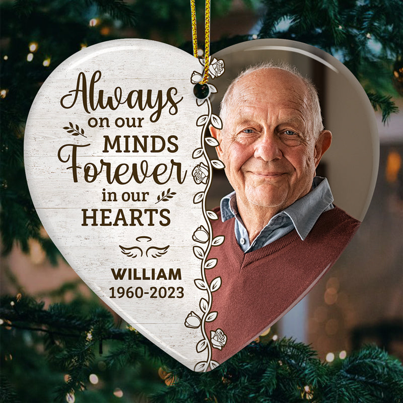 Custom Photo Always On Our Minds Forever In Our Hearts - Memorial Personalized Custom Ornament - Ceramic Heart Shaped - Christmas Gift, Sympathy Gift For Family Members