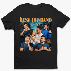 Custom Photo Best Husband Ever - Couple Personalized Custom Unisex T-shirt, Hoodie, Sweatshirt - Gift For Husband, Anniversary