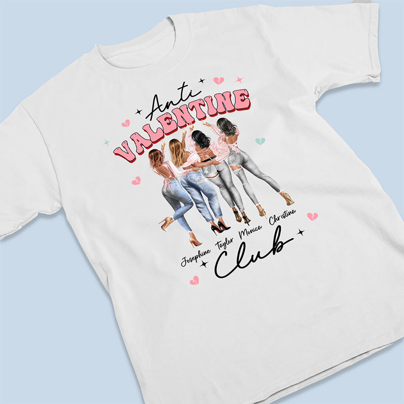 Anti Valentine Club - Bestie Personalized Custom Unisex T-shirt, Hoodie, Sweatshirt - Valentine Gift For Best Friends, BFF, Sisters