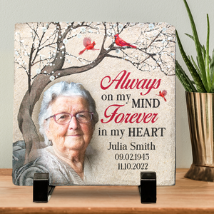 Custom Photo Always On Our Minds Forever In Our Hearts - Memorial Personalized Custom Square Shaped Memorial Stone - Sympathy Gift For Family Members