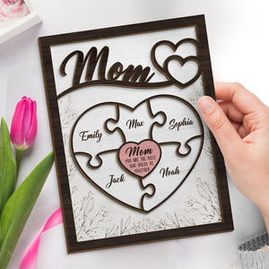 The Piece That Holds Us Together - Family Personalized Custom 2 - Layered Wooden Plaque With Stand - House Warming Gift For Mom, Grandma