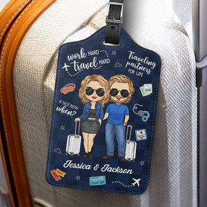 Work Hard Travel Hard - Travel Personalized Custom Luggage Tag - Holiday Vacation Gift, Gift For Adventure Travel Lovers, Husband Wife, Anniversary