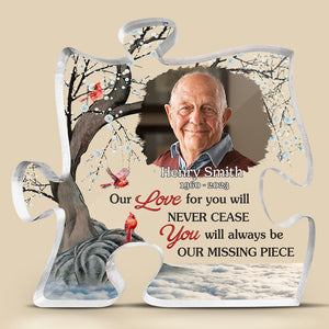 Photo personnalisée Mon amour pour toi ne cessera jamais - Plaque commémorative personnalisée en acrylique en forme de puzzle - Cadeau de condoléances pour les membres de la famille