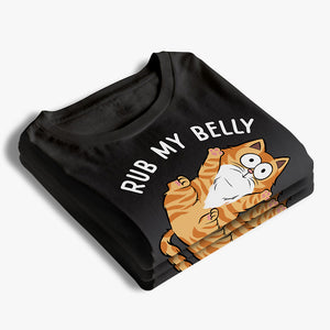 You Can Rub My Belly - Cat Personalized Custom Unisex T-shirt, Hoodie, Sweatshirt - Gift For Pet Owners, Pet Lovers
