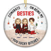 Lucky To Be My Sisters - Bestie Personalized Custom Ornament - Ceramic Round Shaped - Christmas Gift For Best Friends, BFF, Sisters