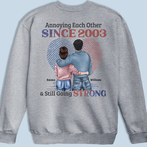 Annoying Each Other Since And Still Going Strong - Personalized Custom Unisex Back Printed T-shirt, Hoodie, Sweatshirt - Gift For Husband Wife, Anniversary