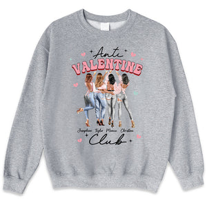 Anti Valentine Club - Bestie Personalized Custom Unisex T-shirt, Hoodie, Sweatshirt - Valentine Gift For Best Friends, BFF, Sisters